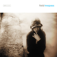 Field - Trespass