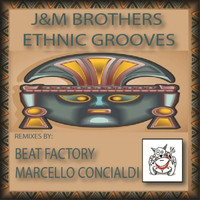 J&M Brothers - Ethnic Grooves EP