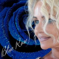 Blue Rose - Baby Can I Hold You