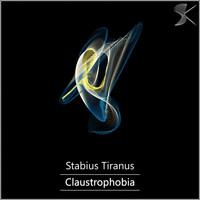 Stabius Tiranus - Claustrophobia
