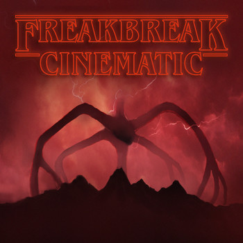 Freakbreak - Cinematic