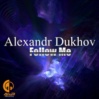 Alexandr Dukhov - Follow Me
