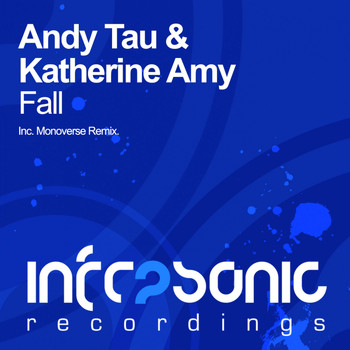 Andy Tau & Katherine Amy - Fall (Monoverse Remix)