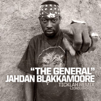 Jahdan Blakkamoore - The General: Ticklah Remixes