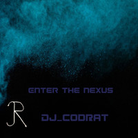 Dj_CodRat - Enter the Nexus