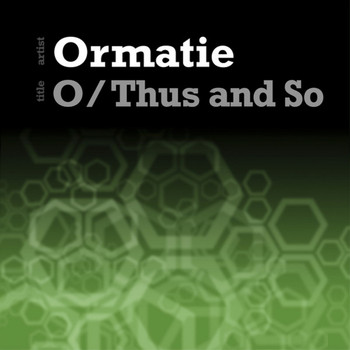 Ormatie - Thus and So