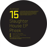 Pheek - Slaughter House EP