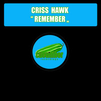 Criss Hawk - Remember