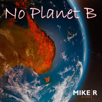 MikeR - No Planet B