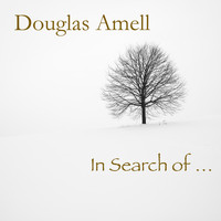 Douglas Amell - In Search Of...