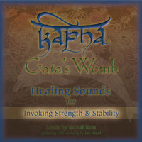 Yuval Ron featuring Jai Uttal - Kapha: Gaia's Womb (Healing Sounds For Invoking Strength & Stability)
