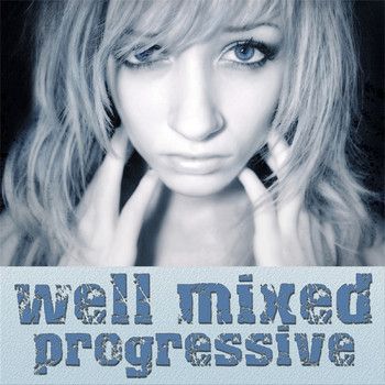 Various Artists - Best of Well Mixed: Progressive, Vol. 1
