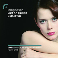 Imagination - Just An Illusion / Burnin' Up (Remixes)