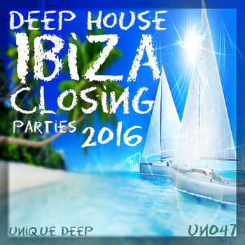 Various Artists - Deep House Ibiza Closing Parties 2016