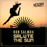 Rob Salmon - Salute The Sun