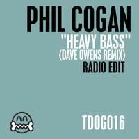 Phil Cogan - Heavy Bass (Dave Owens Remix)