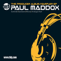 Paul Maddox - The Producer Album Sampler EP