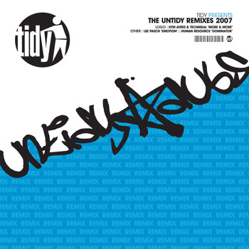 Various Artists - The Untidy Remixes 2007
