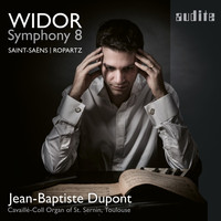 Jean-Baptiste Dupont - Jean-Baptiste Dupont plays Widor: Symphony No. 8