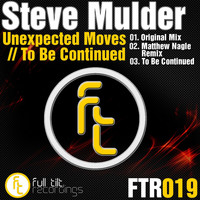 Steve Mulder - Unexpected Moves / To Be Continued