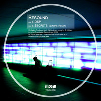 Resound - DSP / Secrets (Sabre Remix)