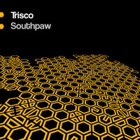 Trisco - Southpaw