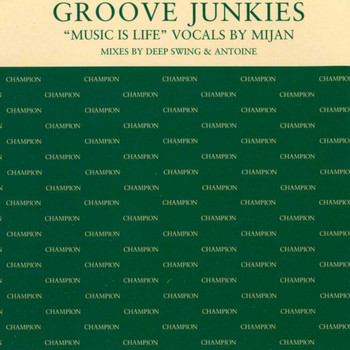 Groove Junkies feat. Mijan - Music Is Life