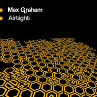 Max Graham - Airtight
