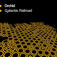 Orchid - Galactic Railroad