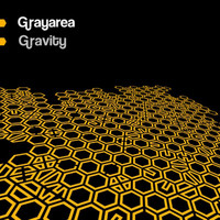 Grayarea - Gravity