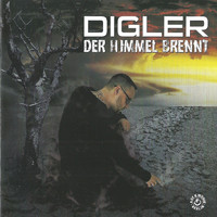 Digler - Der Himmel brennt (2010) (Explicit)