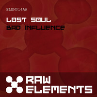 Lost Soul - Bad Influence
