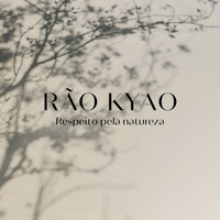 Rão Kyao - Respeito pela Natureza