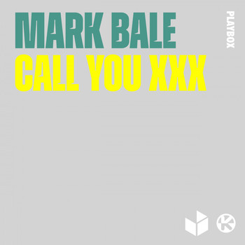 Mark Bale - Call You XXX (Explicit)