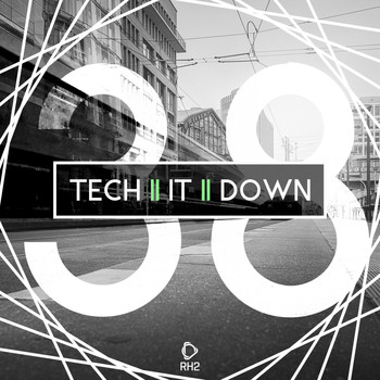 Various Artists - Tech It Down!, Vol. 38 (Explicit)