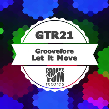 Groovefore - Let It Move