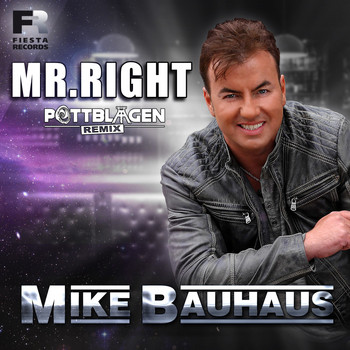 Mike Bauhaus - Mr. Right (Pottblagen Remix)