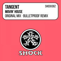 Tangent - Movin' House