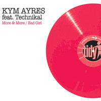 Kym Ayres featuring Technikal - More & More