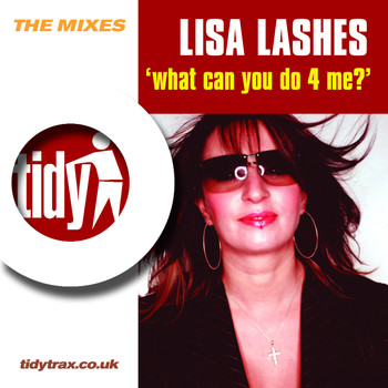 Lisa Lashes - What Can You Do 4 Me?