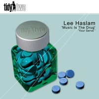 Lee Haslam - Music Is The Drug