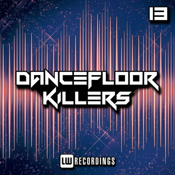 Various Artists - Dancefloor Killers, Vol. 13