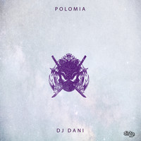 DJ Dani - Polomia