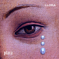 Plata - Llora (Explicit)