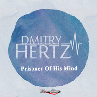 DMITRY HERTZ - Prisoner Of His Mind