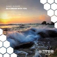 Daniel Rusher - In A Dream With You