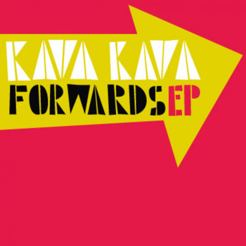 Kava Kava - Forwards - EP