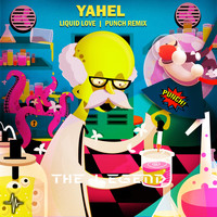 Yahel - Liquid Love (Punch! Remix)