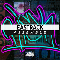Eastrack - Assemble (Explicit)