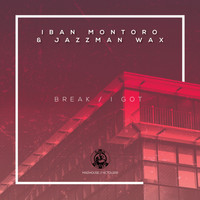 Iban Montoro, Jazzman Wax - Break / I Got